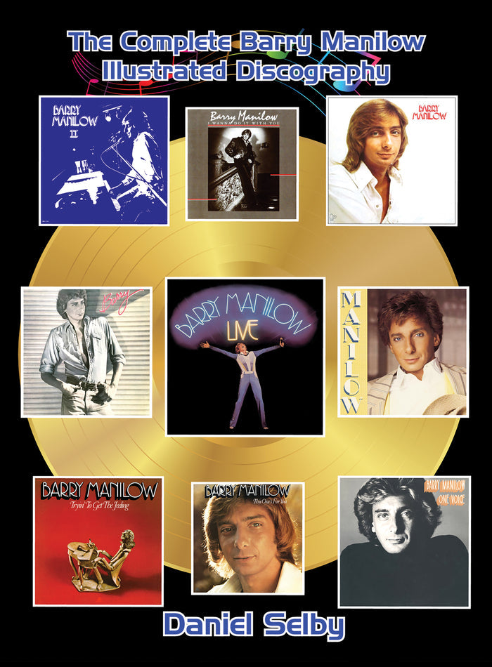 The Complete Barry Manilow Illustrated Discography (paperback)