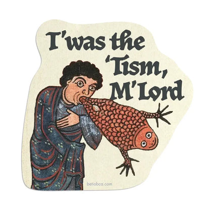 Betiobca sticker: “T’was The Twism, M’Lord”, medieval art, unique vinyl decal of person talking to a fish.