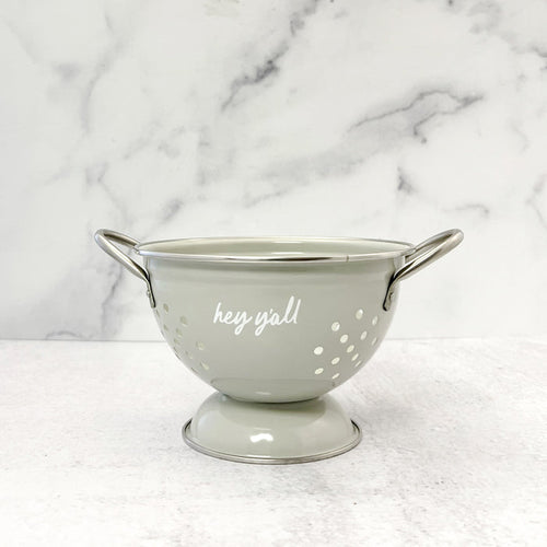 Hey Y'all Colander GRAY