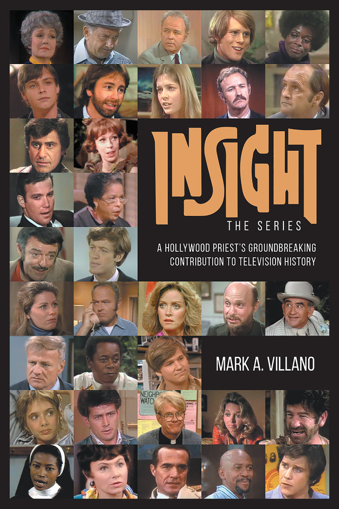 Insight, the Series - A Hollywood Priest’s Groundbreaking Contribution to Television History (paperback)