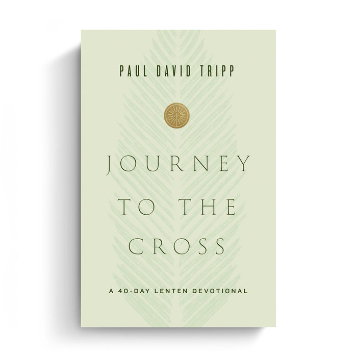 Journey to the Cross: A 40-Day Lenten Devotional