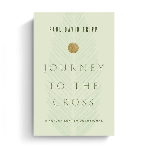 Journey to the Cross: A 40-Day Lenten Devotional
