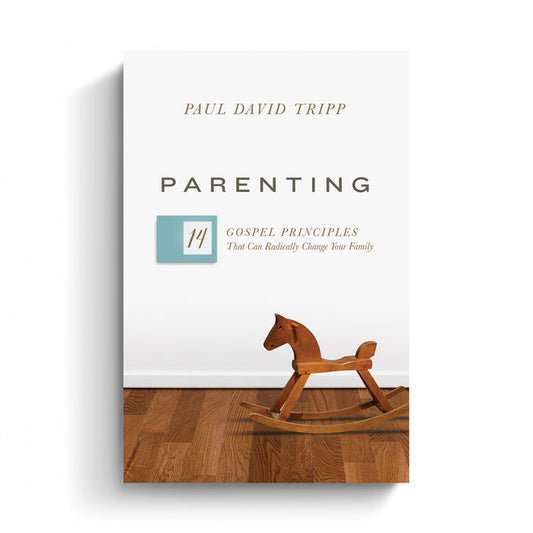 Parenting: 14 Gospel Principles That Can Radically Change Your Family - Hardcover Book