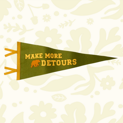 Forager Provisions LTD wool felt pennant in olive green with Make More Detours text and a bear icon