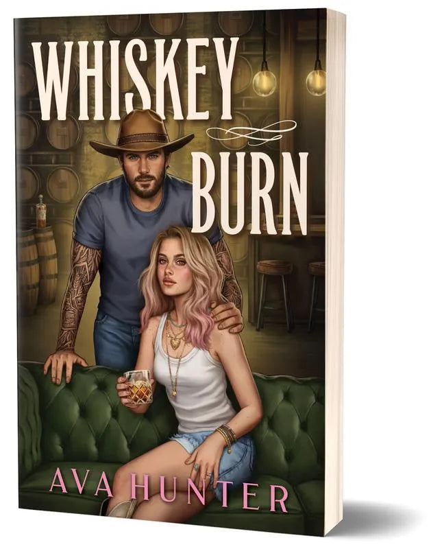 (PRE-ORDER) (IN STORE PICK UP ONLY) Whiskey Burn by Ava Hunter