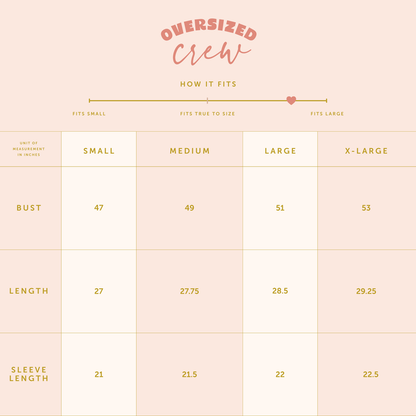Sizing chart for The Darling Effect's Weekends at the Lake Oversized Crew shows bust, length, and sleeve (in inches) with a fit scale. Ideal for embroidered design fans who love a relaxed, comfortable style.