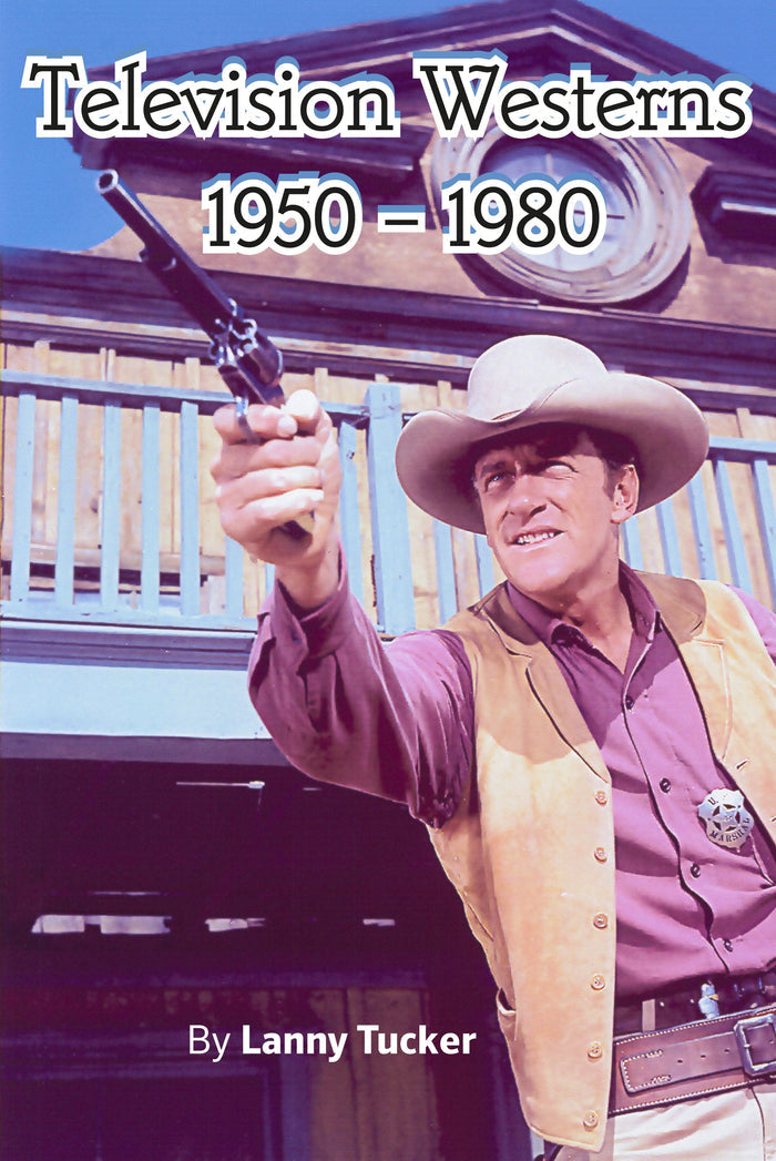 Television Westerns 1950 – 1980 (paperback)