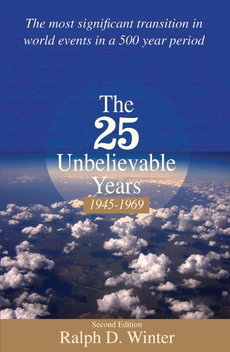 The 25 Unbelievable Years: 1945-1969 - MissionBooks.org