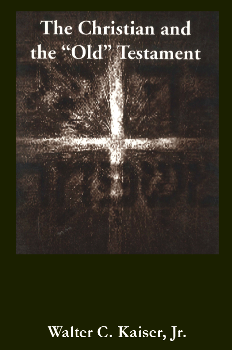 The Christian and the "Old" Testament - MissionBooks.org
