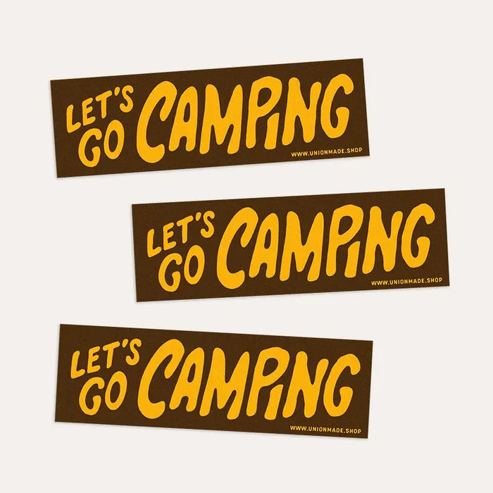 Three Union Made “Let’s Go Camping” yellow on brown vinyl bumper stickers, durable for outdoor use. Website info included.