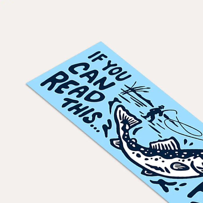 Forager Provisions LTD vinyl bumper sticker with blue background, black fishing graphic, and humorous angler text.